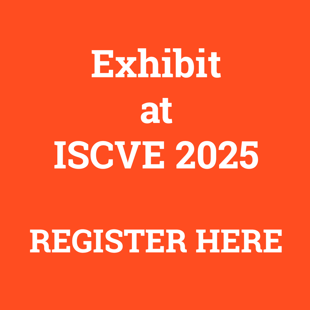 ISCVEx 2025 Exhibit Register Here